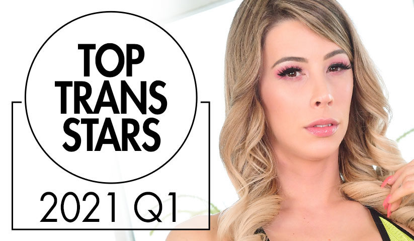 Top Selling Trans Stars Of The First Quarter Of 2021